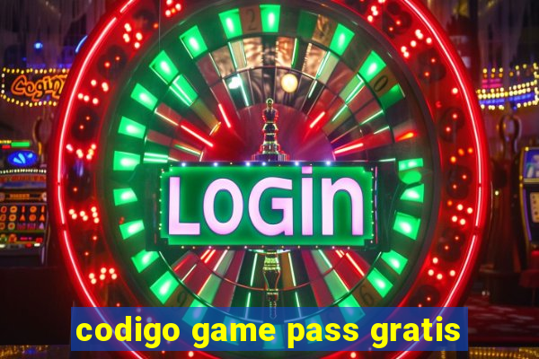 codigo game pass gratis